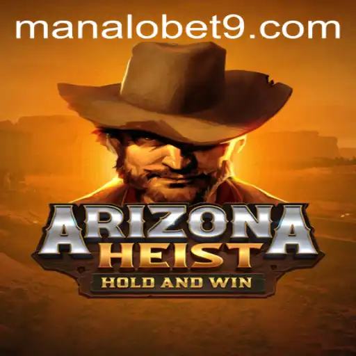 Unveiling the Thrills of ArizonaHeist: A Gaming Revolution with ManaloBet