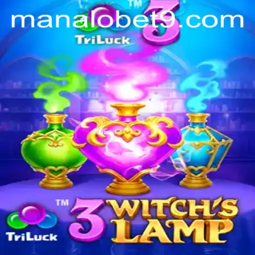 Unlocking the Mysteries of 3WitchsLamp: The Magical World of ManaloBet
