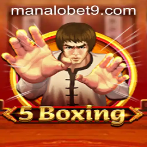Discover the Exciting World of 5Boxing with ManaloBet