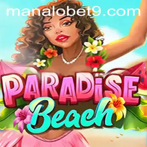 Discovering ParadiseBeach: A Sun-Kissed Gaming Adventure with ManaloBet