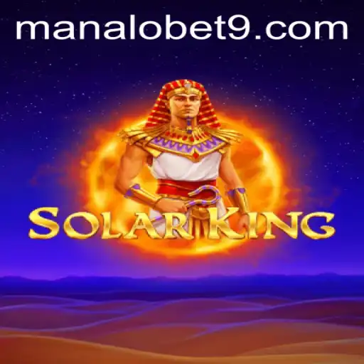 Exploring the Enigmatic World of SolarKing: An Overview with ManaloBet