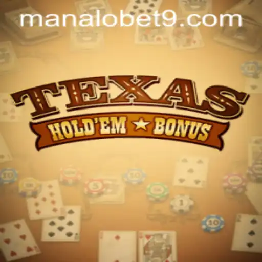 Exploring Texas Hold'em Bonus: An In-Depth Guide to the Popular ManaloBet Game